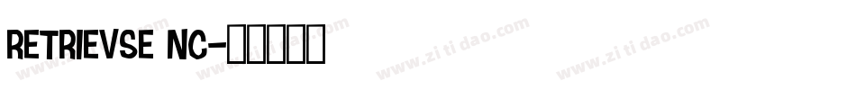 Retrievse NC字体转换